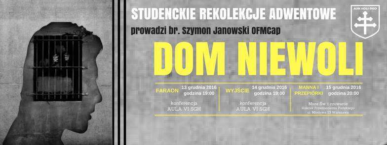 Dom Niewoli – studenckie rekolekcje adwentowe w SGH