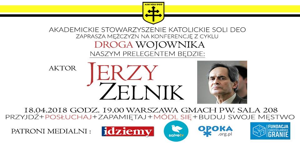 Droga Wojownika: Jerzy Zelnik – świadectwo wiary